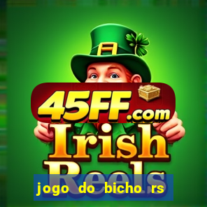 jogo do bicho rs resultado certo de hoje 14h 18h rs consulta